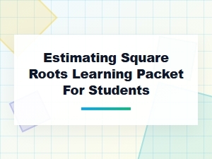 A Guide to Estimating Square Roots